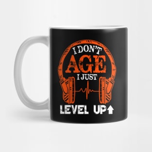I Don't Age I Just Level Up Mug